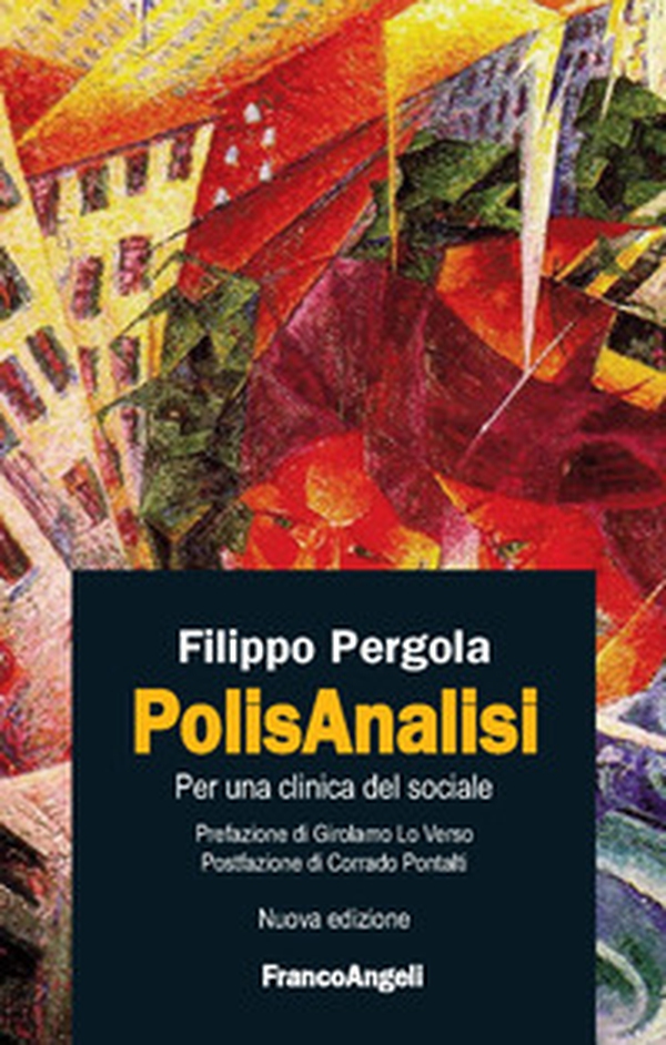 PolisAnalisi. Per una clinica del sociale - Librerie.coop PolisAnalisi. Per una clinica del sociale - Librerie.coop