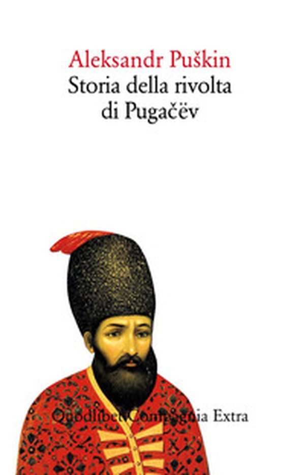 Storia della rivolta di Pugacev - Librerie.coop Storia della rivolta di Pugacev - Librerie.coop