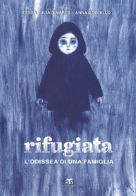 Rifugiata. L'odissea di una famiglia - Librerie.coop