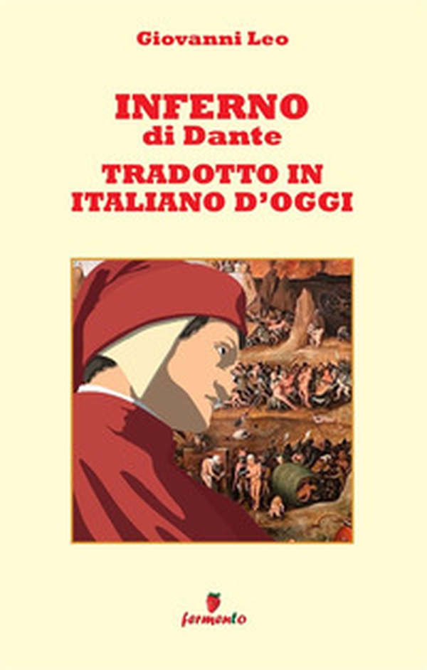 Inferno di Dante tradotto in italiano d'oggi - Librerie.coop