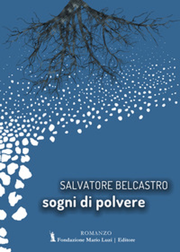 Sogni di polvere - Librerie.coop Sogni di polvere - Librerie.coop