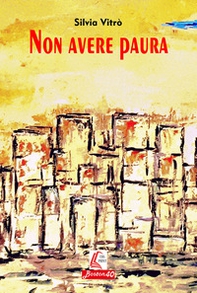 Non avere paura - Librerie.coop Non avere paura - Librerie.coop