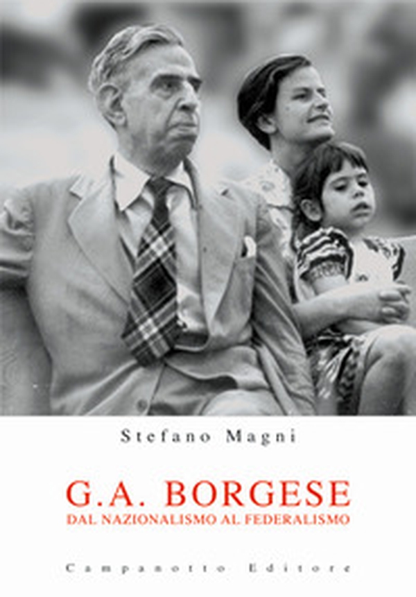 G. A. Borgese. Dal nazionalismo al federalismo - Librerie.coop G. A. Borgese. Dal nazionalismo al federalismo - Librerie.coop