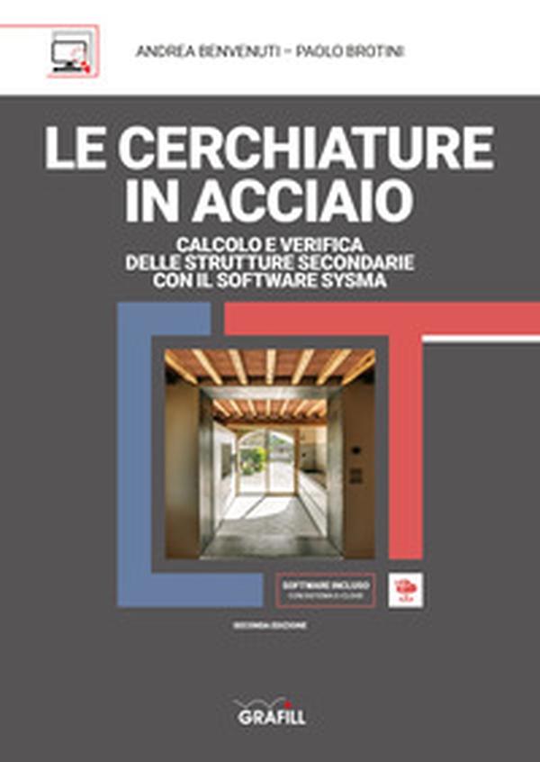 Le cerchiature in acciaio. Calcolo e verifica delle strutture secondarie con il software sysma - Librerie.coop Le cerchiature in acciaio. Calcolo e verifica delle strutture secondarie con il software sysma - Librerie.coop