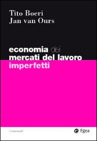 Economia del mercati del lavoro imperfetti - Librerie.coop