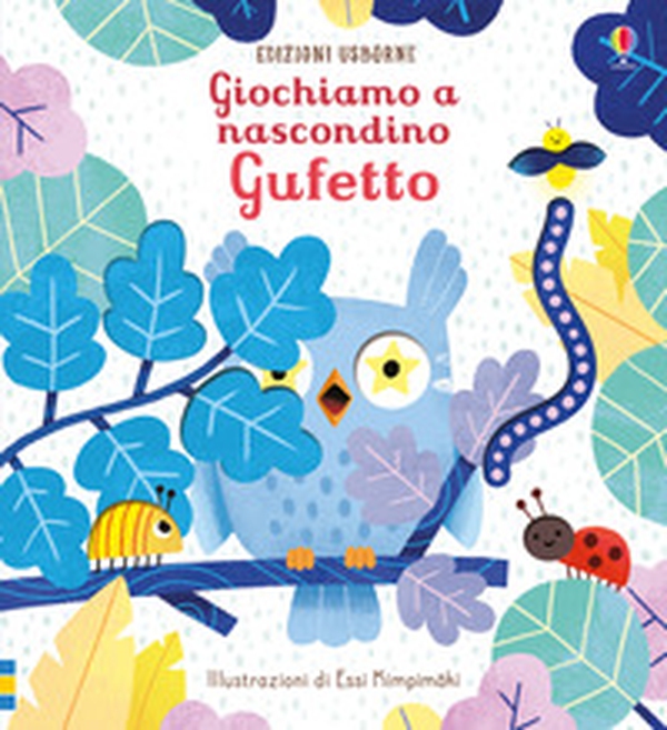 Gufetto. Giochiamo a nascondino - Librerie.coop Gufetto. Giochiamo a nascondino - Librerie.coop