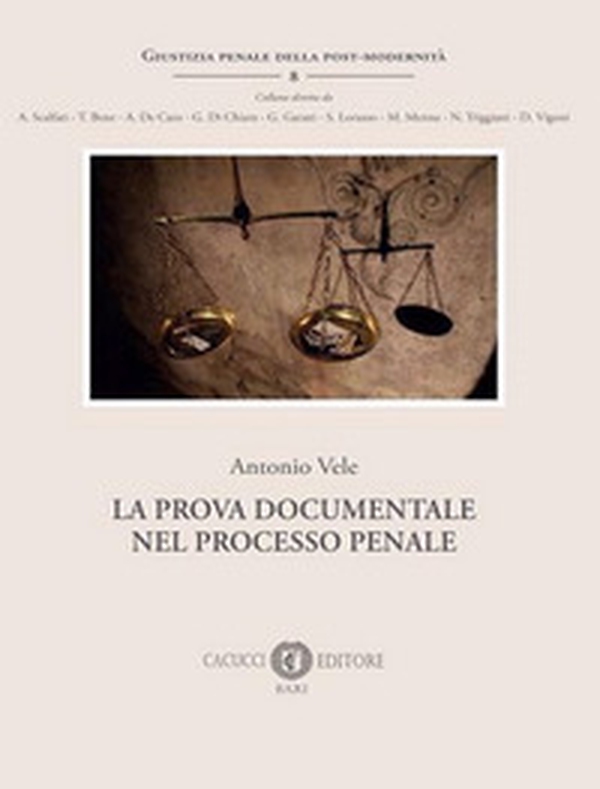 La prova documentale nel processo penale - Librerie.coop La prova documentale nel processo penale - Librerie.coop