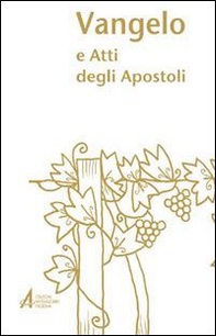 Vangelo e Atti degli Apostoli - Librerie.coop
