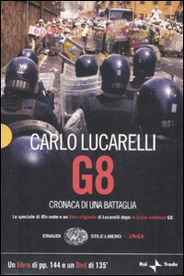 G8. Cronaca di una battaglia - Librerie.coop G8. Cronaca di una battaglia - Librerie.coop