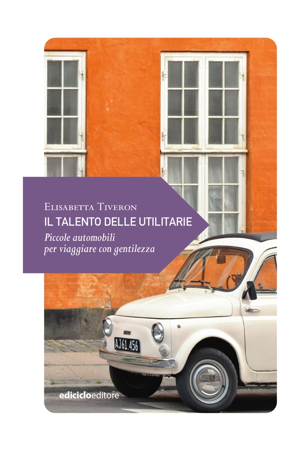 Il talento delle utilitarie - Librerie.coop Il talento delle utilitarie - Librerie.coop