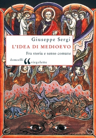 L'idea di Medioevo - Librerie.coop L'idea di Medioevo - Librerie.coop