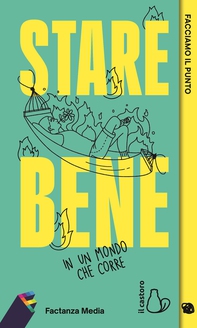 Facciamo il punto. Stare bene in un mondo che corre - Librerie.coop