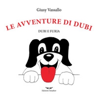 Le avventure di Dubi. Dubi e furia - Librerie.coop