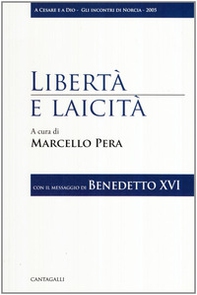 Libertà e laicità. Con il messaggio di Benedetto XVI - Librerie.coop