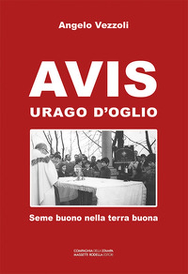 AVIS Urago d'Oglio. Seme buono nella terra buona - Librerie.coop AVIS Urago d'Oglio. Seme buono nella terra buona - Librerie.coop