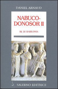Nabucodonosor II. Re di Babilonia - Librerie.coop Nabucodonosor II. Re di Babilonia - Librerie.coop