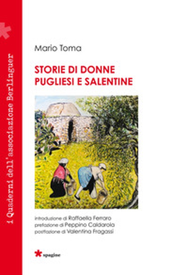 Storie di donne pugliesi e salentine - Librerie.coop Storie di donne pugliesi e salentine - Librerie.coop