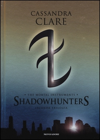 Shadowhunters. The mortal instruments. Seconda trilogia: Città degli angeli caduti-Città delle anime perdute-Città del fuoco celeste - Librerie.coop Shadowhunters. The mortal instruments. Seconda trilogia: Città degli angeli caduti-Città delle anime perdute-Città del fuoco celeste - Librerie.coop