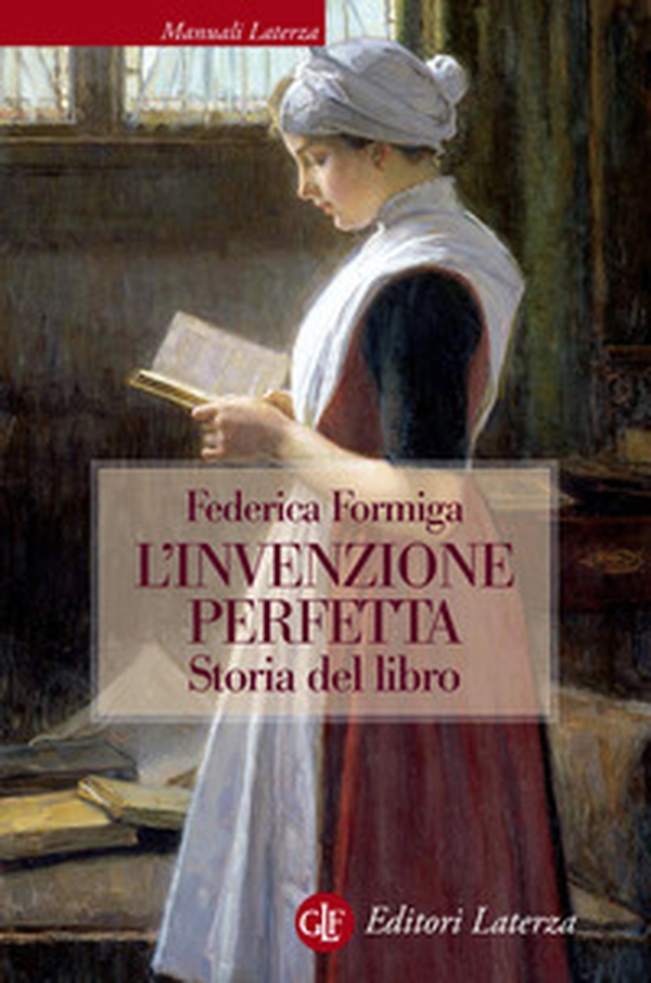 L'invenzione perfetta. Storia del libro - Librerie.coop L'invenzione perfetta. Storia del libro - Librerie.coop
