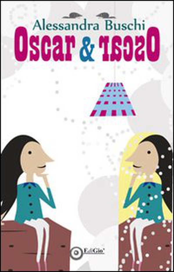 Oscar & Oscar - Librerie.coop Oscar & Oscar - Librerie.coop