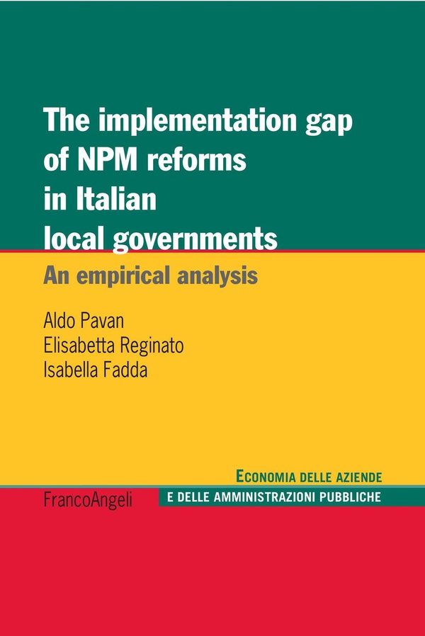 The implementation gap of NPM reforms in italian local governments. An empirical analysis - Librerie.coop The implementation gap of NPM reforms in italian local governments. An empirical analysis - Librerie.coop