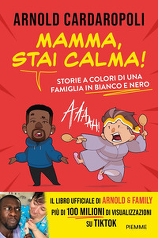 Mamma, stai calma! Storie a colori di una famiglia in bianco e nero - Librerie.coop Mamma, stai calma! Storie a colori di una famiglia in bianco e nero - Librerie.coop