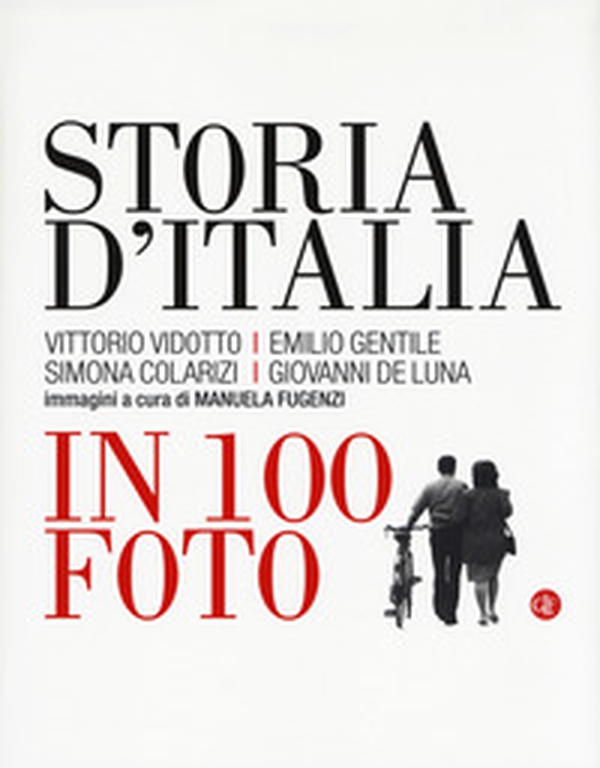Storia d'Italia in 100 foto - Librerie.coop Storia d'Italia in 100 foto - Librerie.coop