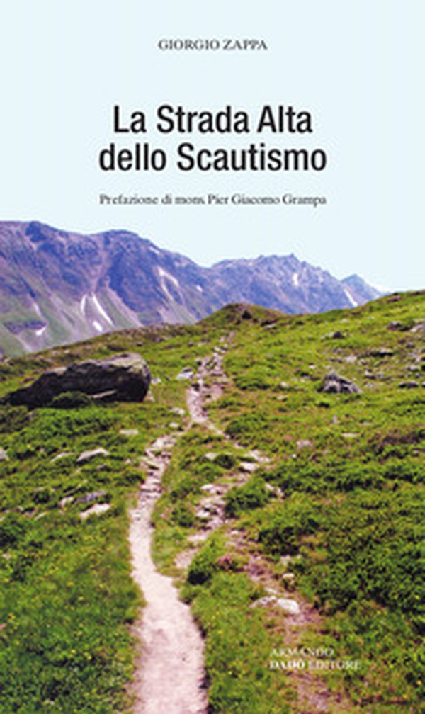 La strada alta dello scautismo - Librerie.coop La strada alta dello scautismo - Librerie.coop