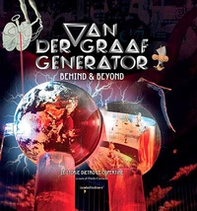 Van Der Graaf Generator. Behind & beyond. Le storie dietro le copertine - Librerie.coop Van Der Graaf Generator. Behind & beyond. Le storie dietro le copertine - Librerie.coop