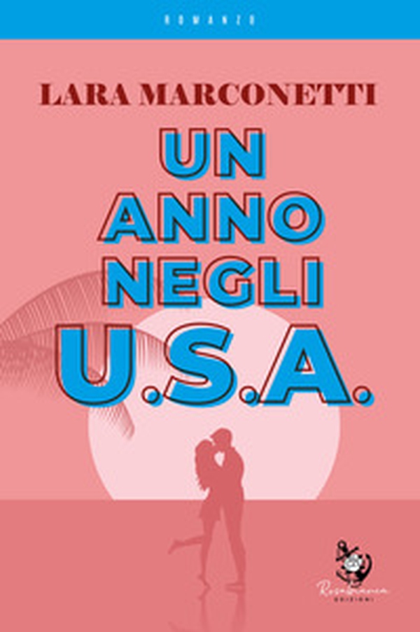 Un anno negli U.S.A. - Librerie.coop Un anno negli U.S.A. - Librerie.coop