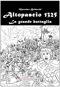 Altopascio 1325. La grande battaglia - Librerie.coop