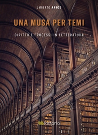 Una musa per temi. Diritto e processi in letteratura - Librerie.coop