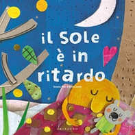 Il sole è in ritardo - Librerie.coop