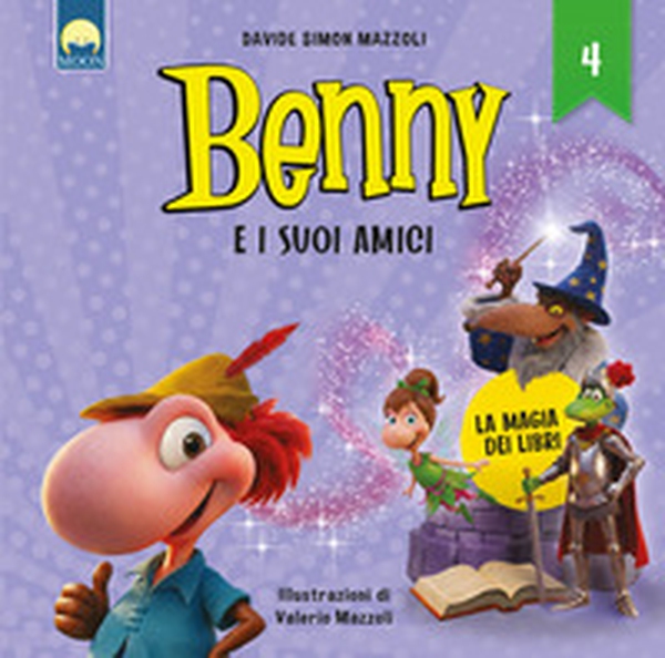 La magia dei libri. Benny e i suoi amici - Librerie.coop