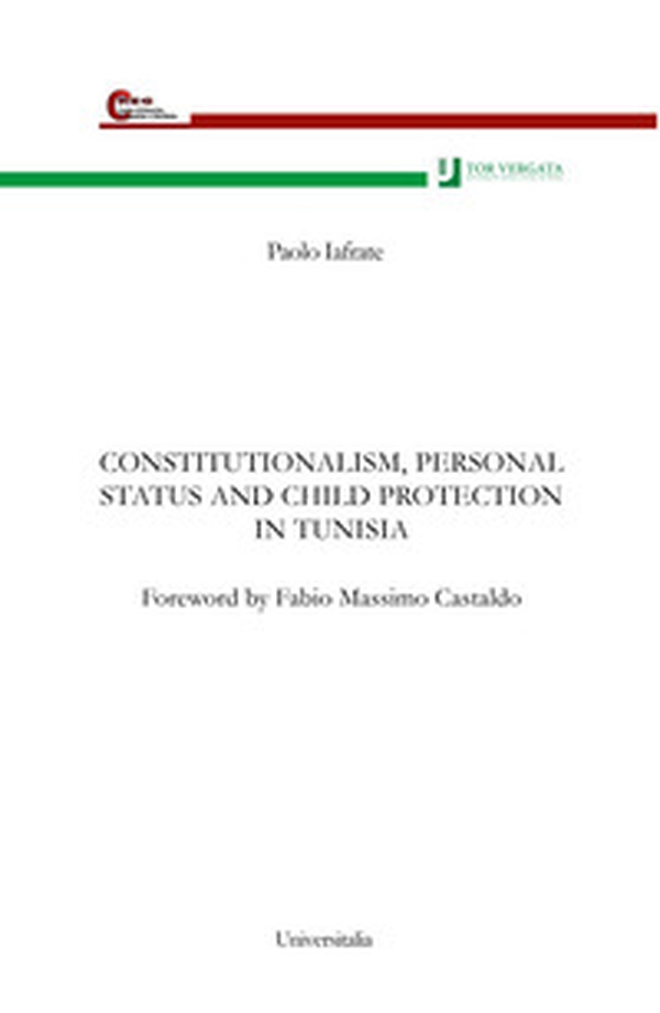 Constitutionalism, personal status and child protection in Tunisia - Librerie.coop Constitutionalism, personal status and child protection in Tunisia - Librerie.coop