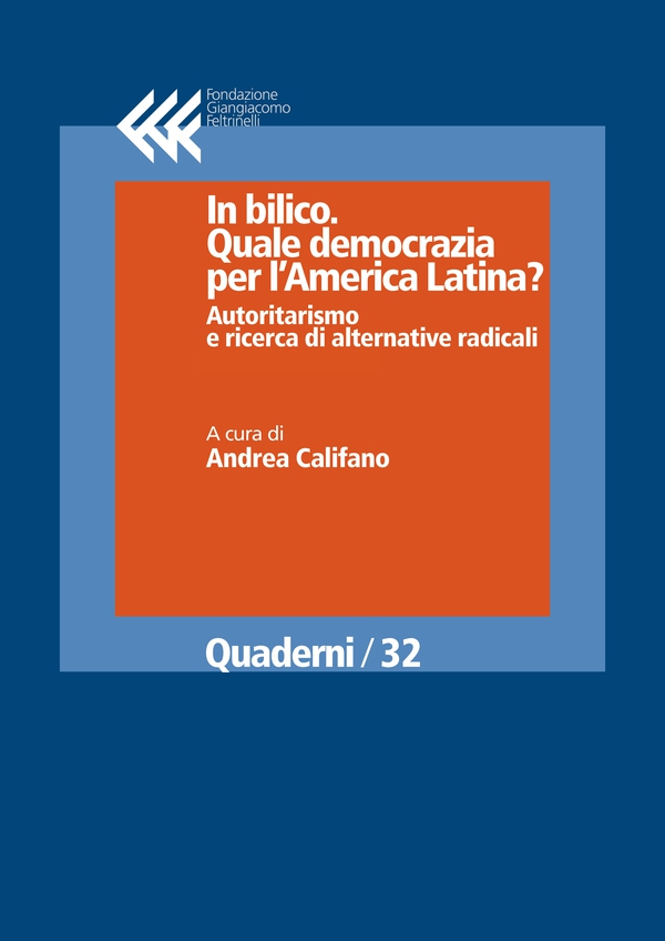 In bilico. Quale democrazia per l'America Latina? Autoritarismo e ricerca di alternative radicali - Librerie.coop In bilico. Quale democrazia per l'America Latina? Autoritarismo e ricerca di alternative radicali - Librerie.coop