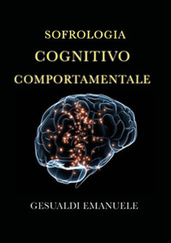 Sofrologia cognitivo comportamentale - Librerie.coop Sofrologia cognitivo comportamentale - Librerie.coop