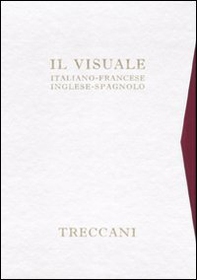 Il visuale. Italiano, francese, inglese e spagnolo - Librerie.coop