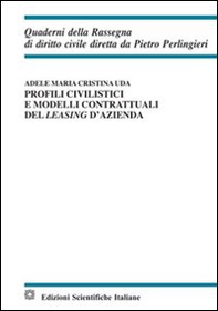 Profili civilistici e modelli contrattuali del leasing d'azienda - Librerie.coop
