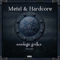 Metal & hardcore. Antologia grafica. Ediz. italiana, inglese, spagnola e tedesca - Librerie.coop Metal & hardcore. Antologia grafica. Ediz. italiana, inglese, spagnola e tedesca - Librerie.coop