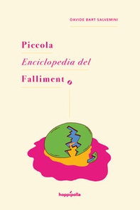 Piccola enciclopedia del fallimento - Librerie.coop