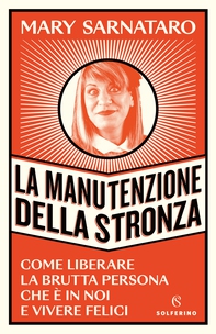 La manutenzione della stronza - Librerie.coop