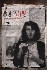 Wild tales. La mia vita rock'n'roll - Librerie.coop