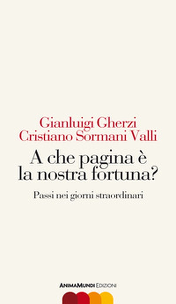 A che pagina è la nostra fortuna? Passi nei giorni straordinari - Librerie.coop A che pagina è la nostra fortuna? Passi nei giorni straordinari - Librerie.coop