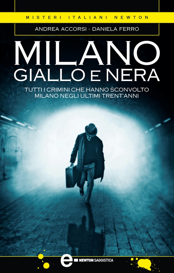 Milano giallo e nera - Librerie.coop Milano giallo e nera - Librerie.coop