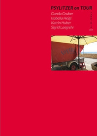 Psylitzer on Tour. Gunda Gruber, Isabella Heigl, Katrin Huber, Sigrid Langrehr. Sardinia 2019 - Librerie.coop Psylitzer on Tour. Gunda Gruber, Isabella Heigl, Katrin Huber, Sigrid Langrehr. Sardinia 2019 - Librerie.coop
