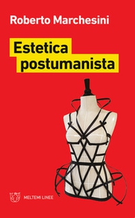 Estetica postumanista - Librerie.coop