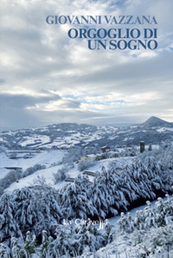 Orgoglio di un sogno - Librerie.coop Orgoglio di un sogno - Librerie.coop