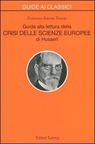 Guida alla lettura della «Crisi delle scienze europee» di Husserl - Librerie.coop
