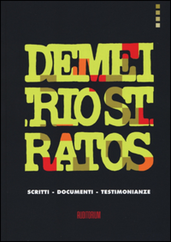 Demetrio Stratos. Scritti, documenti, testimonianze - Librerie.coop Demetrio Stratos. Scritti, documenti, testimonianze - Librerie.coop